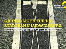 Foto von einer Weiche, darauf die Aufschrift: Grünes Licht für die Stadtbahn Ludwigsburg